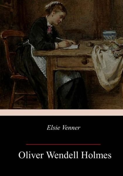 Cover for Oliver Wendell Holmes · Elsie Venner (Paperback Bog) (2018)