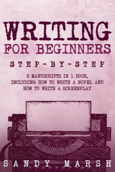 Sandy Marsh · Writing for Beginners (Paperback Book) (2018)