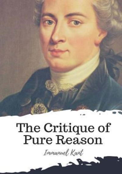 Cover for Immanuel Kant · The Critique of Pure Reason (Paperback Book) (2018)