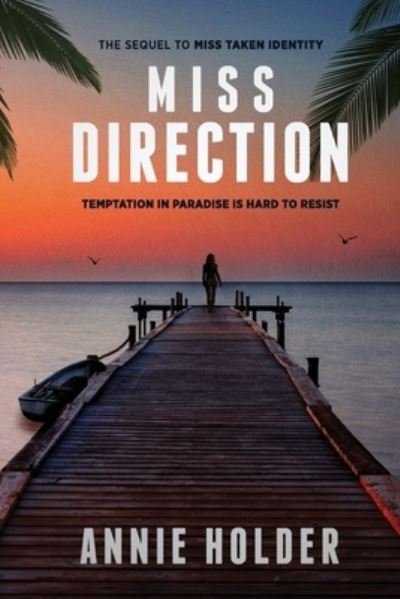 Cover for Annie Holder · Miss Direction - The Miss Trilogy (Pocketbok) (2018)