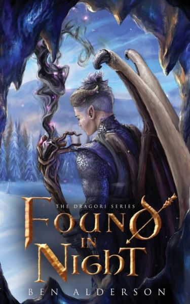 Found in Night - Dragori - Ben Alderson - Books - Oftomes Publishing - 9781999963361 - June 12, 2018