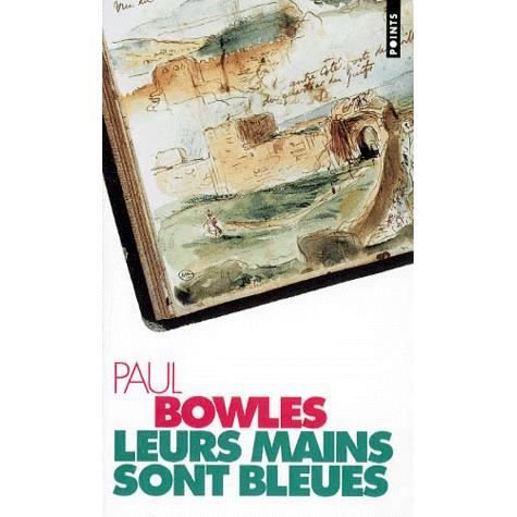 Cover for Paul Bowles · Leurs mains sont bleues (Pocketbok) (1995)