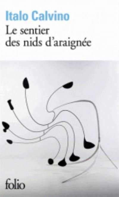 Le sentier des nids d'araignee - Italo Calvino - Książki - Gallimard - 9782070449361 - 20 czerwca 2013
