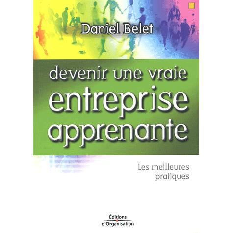 Cover for Daniel Belet · Devenir une vraie entreprise apprenante (Taschenbuch) (2003)