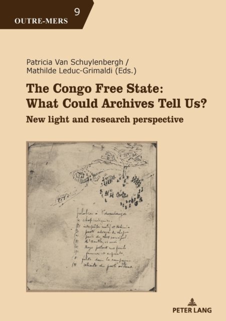 Cover for Patricia Van Schuylenbergh · The Congo Free State: What Could Archives Tell Us?: New light and research perspective - Outre-Mers (Taschenbuch) [New edition] (2022)
