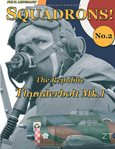 Cover for Phil H. Listemann · The Republic Thunderbolt Mk.i (Squadrons!) (Volume 2) (Paperback Book) (2014)