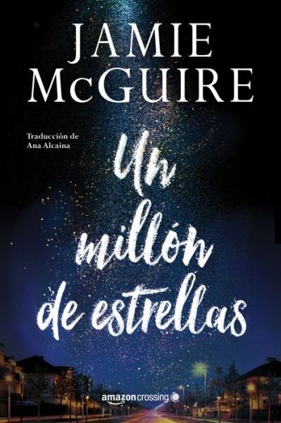 Cover for Jamie McGuire · Un millon de estrellas (Paperback Book) (2018)