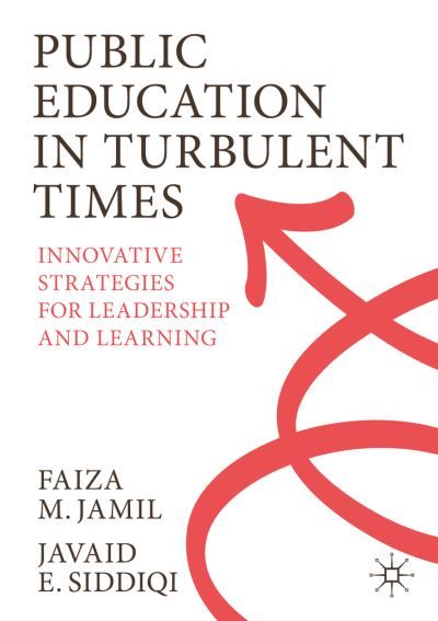 Cover for Faiza M. Jamil · Public Education in Turbulent Times: Innovative Strategies for Leadership and Learning (Paperback Book) [1st ed. 2023 edition] (2023)