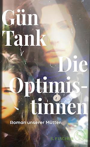 Cover for Gün Tank · Die Optimistinnen (Book) (2022)