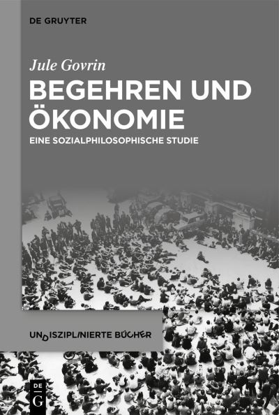 Cover for Jule Govrin · Begehren Und Ökonomie (Book) (2022)