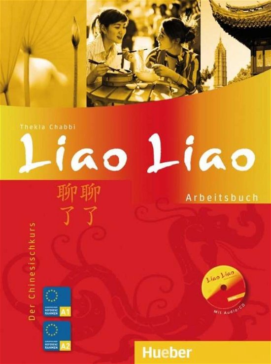 Liao Liao. Arbeitsbuch,m.CD-A. - Thekla Chabbi - Książki -  - 9783190254361 - 