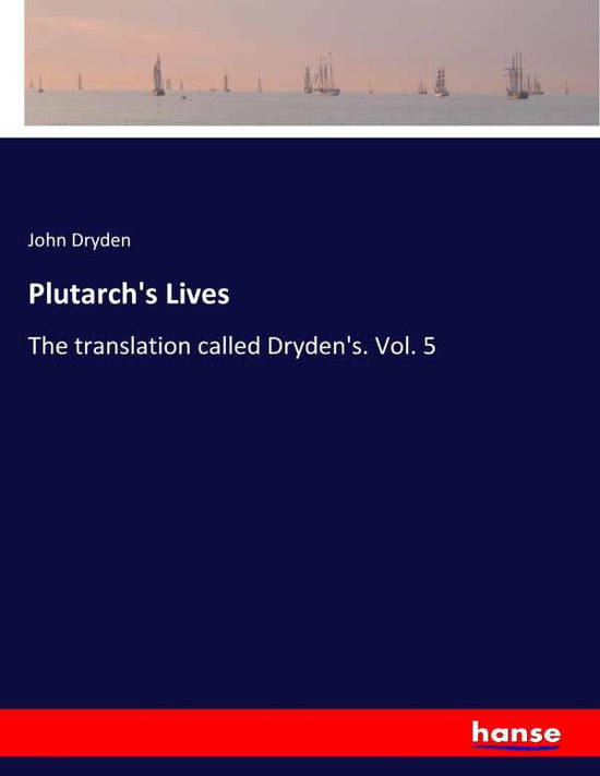 Cover for Dryden · Plutarch's Lives (Bog) (2018)