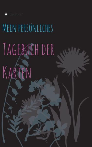 Cover for Katja Ehrhardt · Tagebuch der Karten (Innbunden bok) (2021)