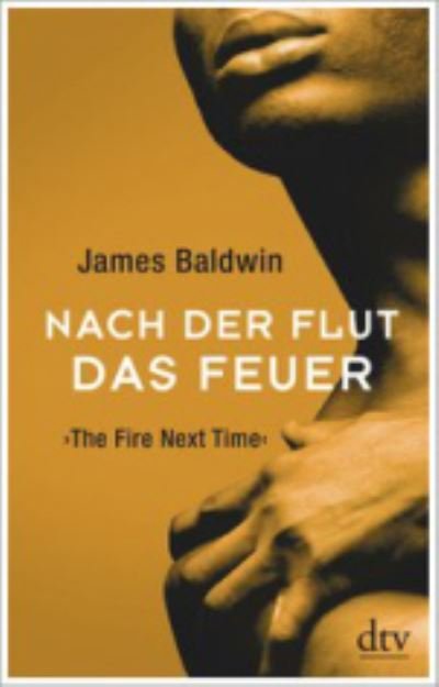 Cover for James Baldwin · Nach der Flut das Feuer (Paperback Bog) (2020)