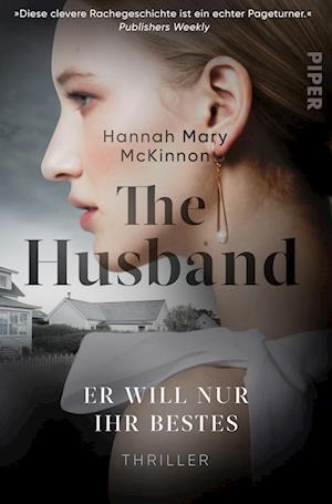 The Husband Ã‚â€“ Er Will Nur Ihr Bestes - Hannah Mary Mckinnon - Książki -  - 9783492064361 - 