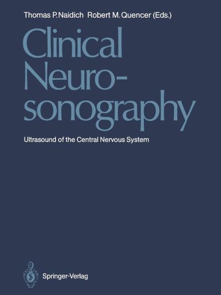 Cover for Thomas P Naidich · Clinical Neurosonography: Ultrasound of the Central Nervous System (Paperback Book) [1987 edition] (2014)