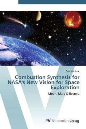 Cover for Ünüvar · Combustion Synthesis for NASA's (Book) (2012)