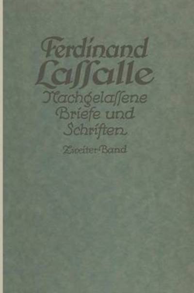 Cover for Gustav Mayer · Lassalles Briefwechsel Von Der Revolution 1848 Bis Zum Beginn Seiner Arbeiteragitation: Ferdinand Lassalle Nachgelassene Briefe Und Schriften (Pocketbok) [1923 edition] (1923)