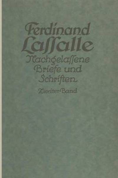 Cover for Gustav Mayer · Lassalles Briefwechsel Von Der Revolution 1848 Bis Zum Beginn Seiner Arbeiteragitation: Ferdinand Lassalle Nachgelassene Briefe Und Schriften (Paperback Book) [1923 edition] (1923)