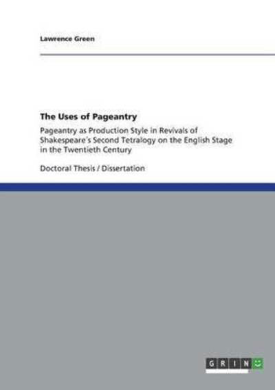 The Uses of Pageantry - Green - Books -  - 9783656363361 - 