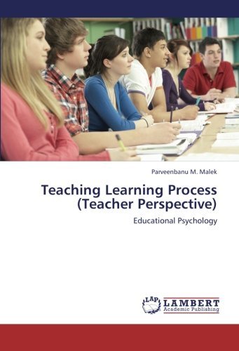 Cover for Parveenbanu M. Malek · Teaching Learning Process (Teacher Perspective): Educational Psychology (Paperback Book) (2012)