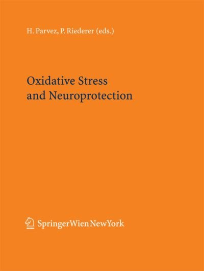 Cover for S H Parvez · Oxidative Stress and Neuroprotection - Journal of Neural Transmission. Supplementa (Paperback Book) [2006 edition] (2014)