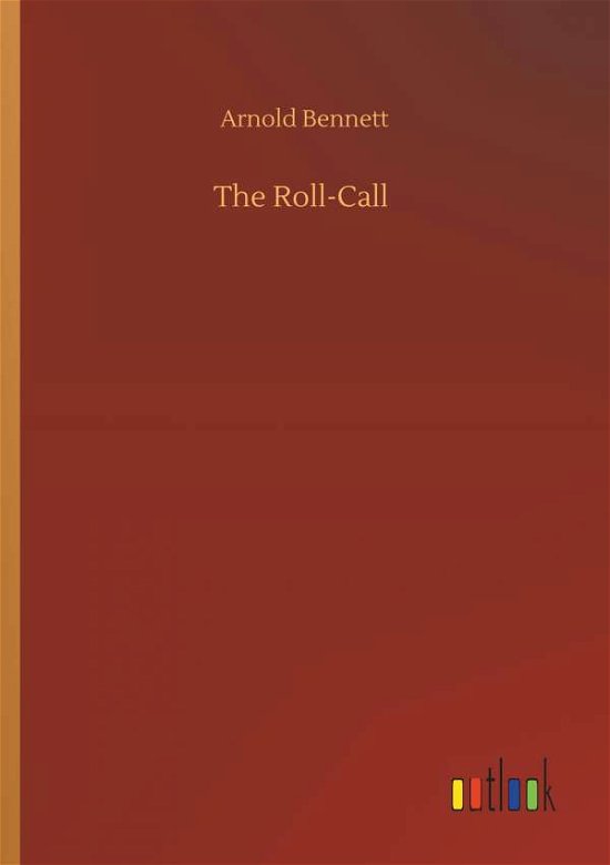 Cover for Bennett · The Roll-Call (Book) (2019)