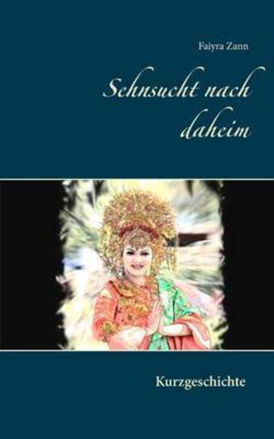 Cover for Zann · Sehnsucht nach daheim (Book) (2016)