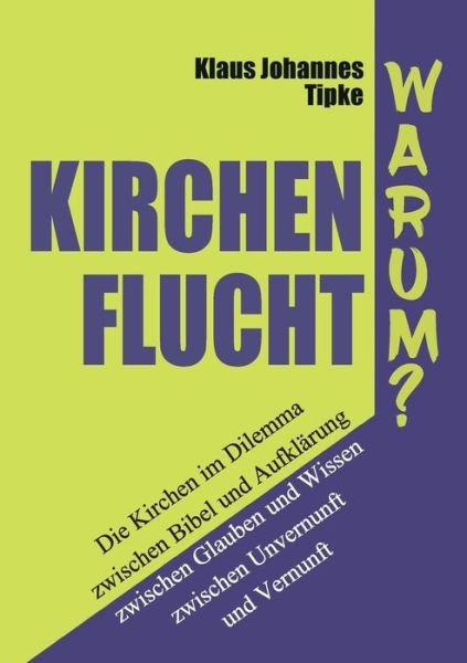 Cover for Tipke · Kirchenflucht - Warum? (Buch) (2017)