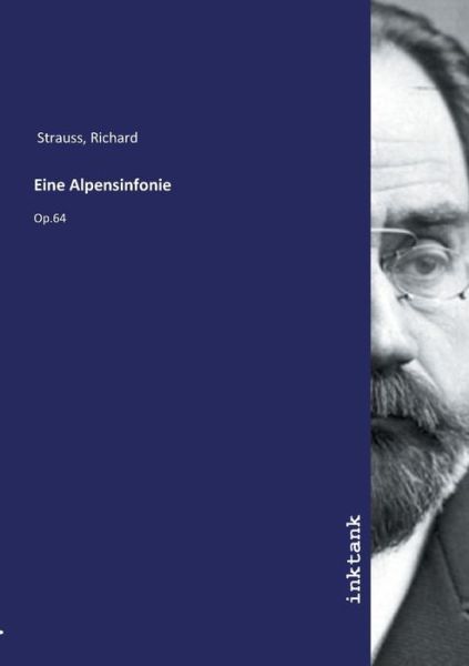 Eine Alpensinfonie - Strauss - Książki -  - 9783747779361 - 