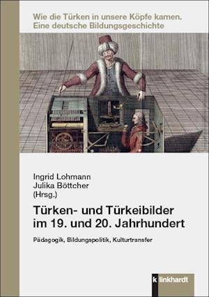 Cover for Ingrid Lohmann · Türken- und Türkeibilder im 19. und 20. Jahrhundert (Paperback Book) (2021)