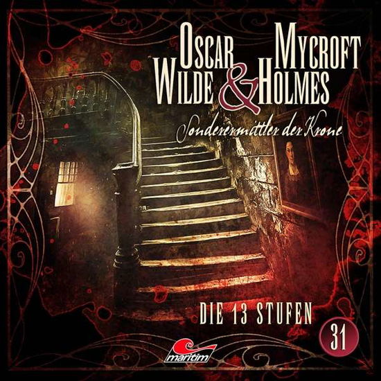 Sonderermittler Der Krone 31: Die 13 Stufen - Oscar Wilde & Mycroft Holmes - Muzyka - Bastei Lübbe AG - 9783785782361 - 29 stycznia 2021