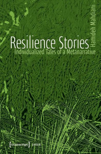 Cover for Hamideh Mahdiani · Resilience Stories – Individualized Tales of a Metanarrative (Paperback Book) (2023)