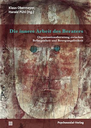 Die innere Arbeit des Beraters - Klaus Obermeyer - Kirjat - Psychosozial Verlag GbR - 9783837926361 - keskiviikko 20. heinäkuuta 2016