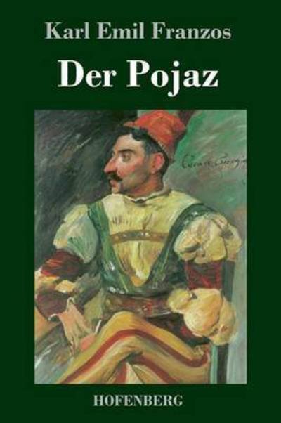 Cover for Karl Emil Franzos · Der Pojaz (Innbunden bok) (2016)