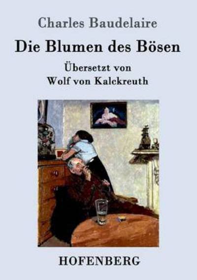 Cover for Baudelaire · Die Blumen des Bösen (Book) (2016)
