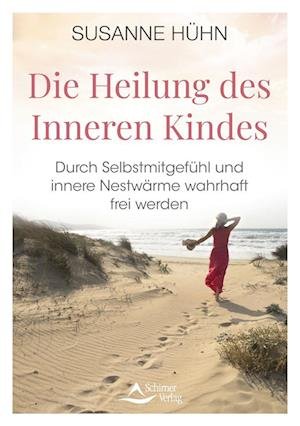 Cover for Susanne Hühn · Die Heilung des Inneren Kindes (Buch) (2023)