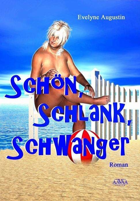 Cover for Augustin · Schön,Schlank Schwanger (Book)