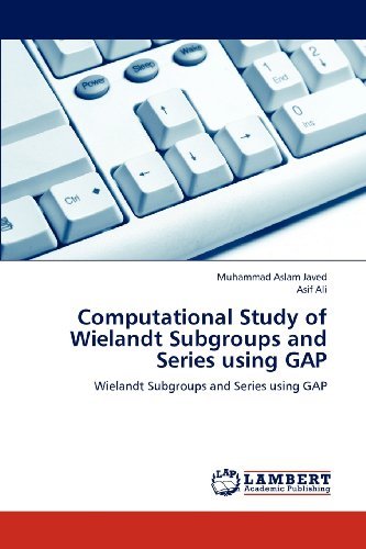 Cover for Asif Ali · Computational Study of Wielandt Subgroups and Series Using Gap (Paperback Bog) (2012)