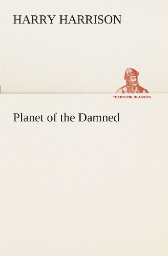 Cover for Harry Harrison · Planet of the Damned (Tredition Classics) (Pocketbok) (2013)