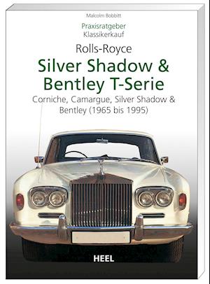 Cover for Malcolm Bobbitt · Praxisratgeber Klassikerkauf Rolls-Royce Silver Shadow, Bentley T-Series (Paperback Book) (2008)