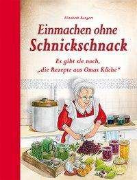 Cover for Bangert · Einmachen ohne Schnickschnack (Book)