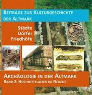 Cover for Ziethen Dr. Verlag · Archäologie in der Altmark / Hochmittelalter bis Neuzeit (Hardcover Book) (2002)