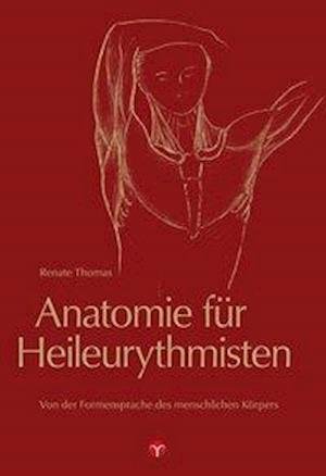 Cover for Thomas · Anatomie für Heileurythmisten (Book)