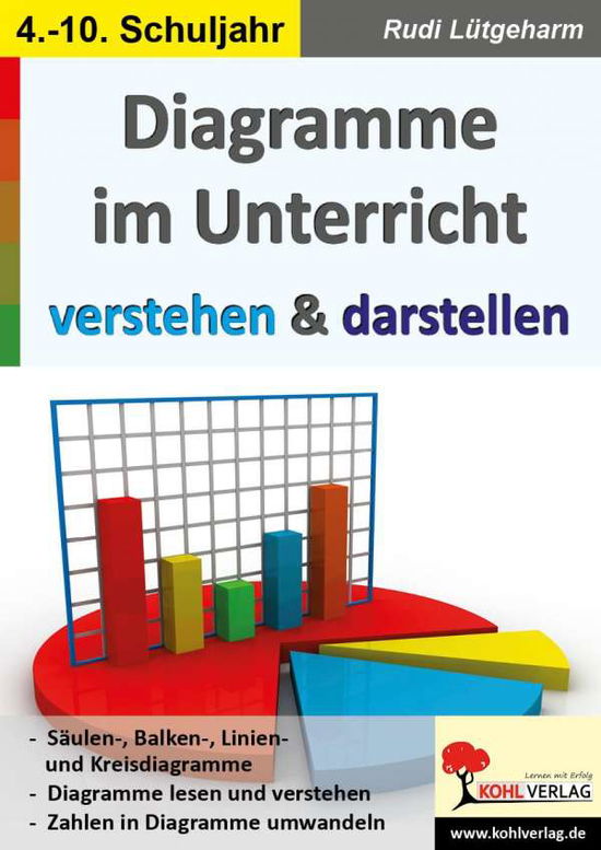 Diagramme im Unterricht verst - Lütgeharm - Boeken -  - 9783960404361 - 