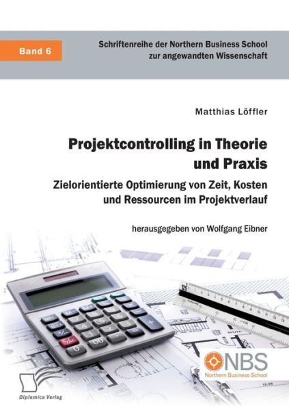 Cover for Löffler · Projektcontrolling in Theorie u (Book) (2018)