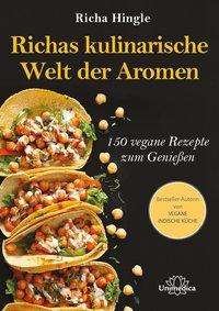 Cover for Richa Hingle · Richas kulinarische Welt der Aromen (Hardcover bog) (2018)