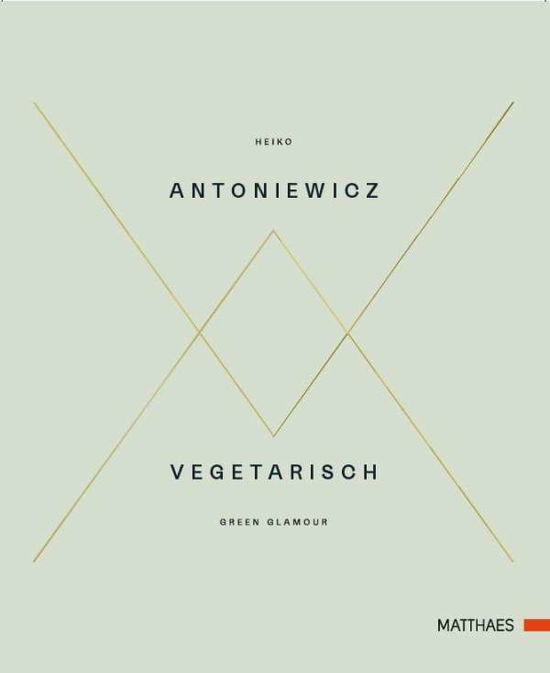 Cover for Antoniewicz · Vegetarisch - Green Glamour (N/A)