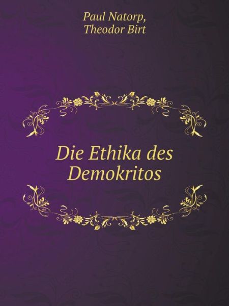 Cover for Theodor Birt · Die Ethika Des Demokritos (Paperback Book) [German edition] (2014)