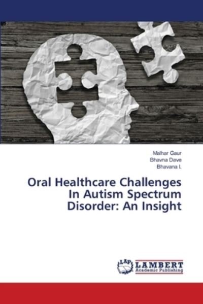 Cover for Malhar Gaur · Oral Healthcare Challenges In Autism Spectrum Disorder (Paperback Book) (2020)